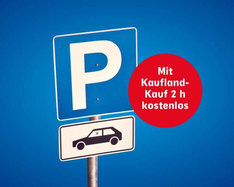 Mit Kaufland-Kauf 2 Stunden kostenlos parken